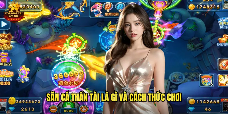 Săn Cá Thần Tài là gì và cách thức chơi