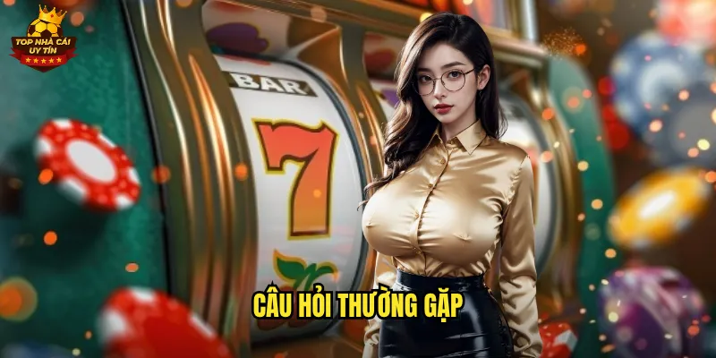 câu hỏi thường gặp
