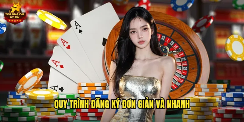 Quy Trình Đăng Ký Đơn Giản Và Nhanh