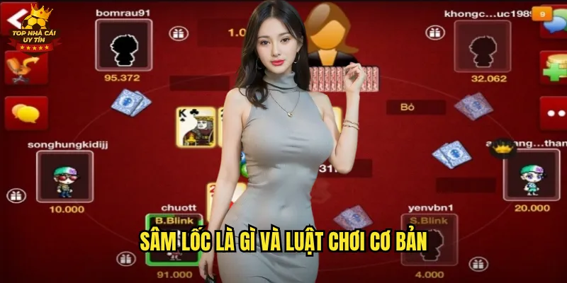 Sâm Lốc là gì và luật chơi cơ bản