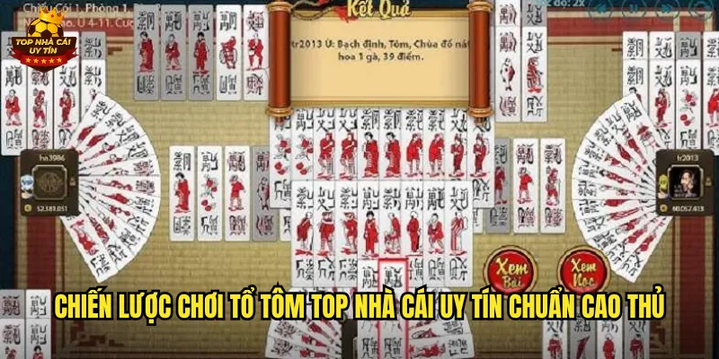 Chiến lược chơi Tổ Tôm top nhà cái uy tín chuẩn cao thủ